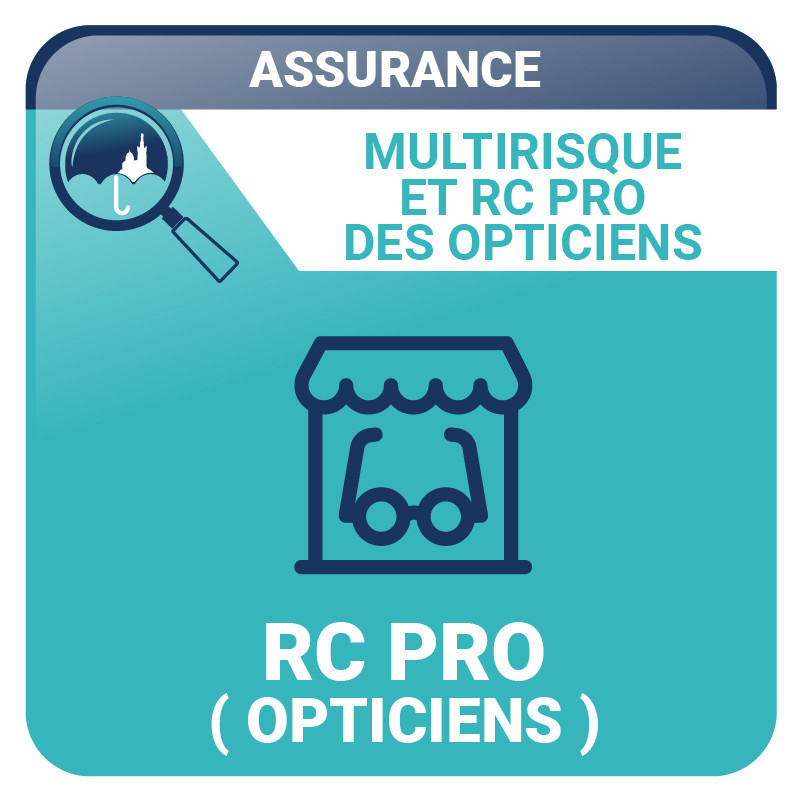 Multirisque et RC Pro des Opticiens - Multirisque PRO