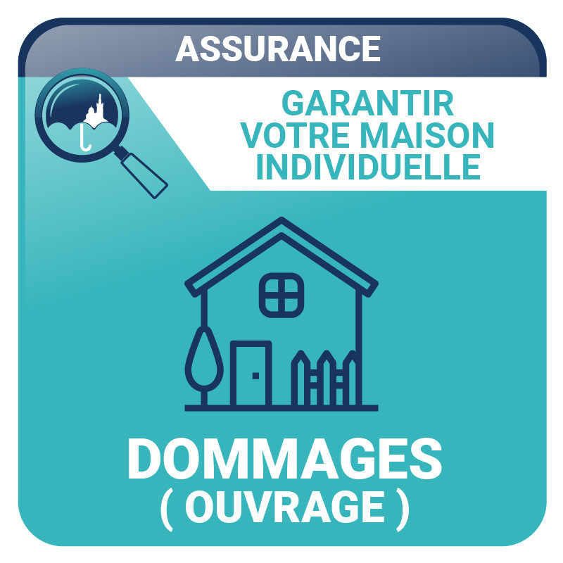 Assurance Dommages Ouvrage - Dommages Ouvrage