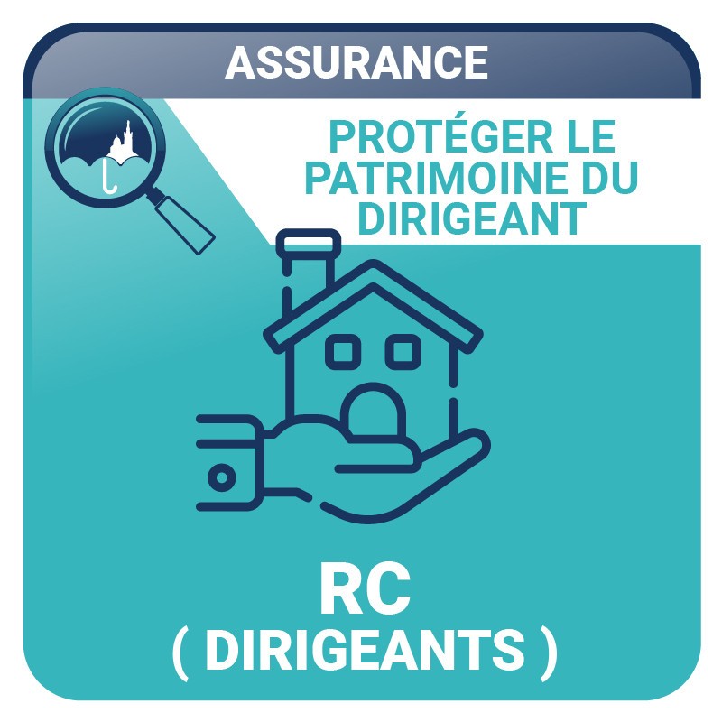 Responsabilité civile des dirigeants - Responsabilité des dirigeants (RCMS)